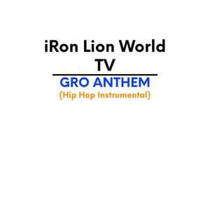 GRO ANTHEM (Instrumental Version)