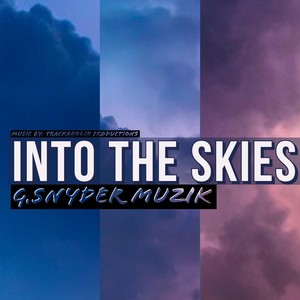 Into the Skies