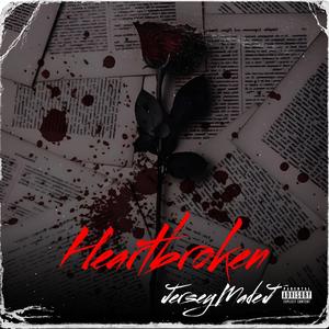 Heartbroken (Explicit)