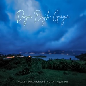 Diya Bujh Gaya (feat. Rajdeep Mukherjee)