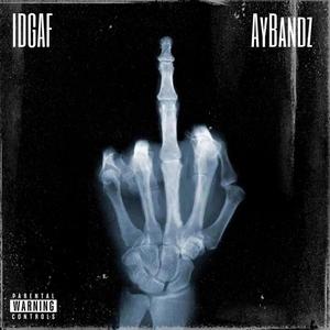 IDGAF (Explicit)