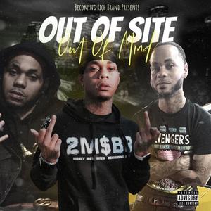 Out Of Site Out Of Mind (Explicit)