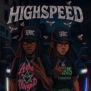 HIGHSPEED (feat. YBC FRIZZY) (Explicit)