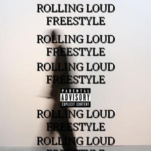 Rolling loud Freestyle (Explicit)