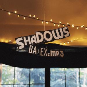 Shadows