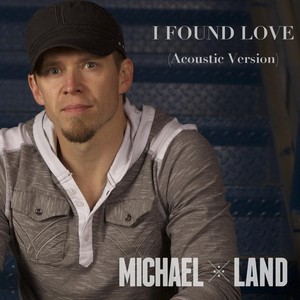 I Found Love (Acoustic Version)