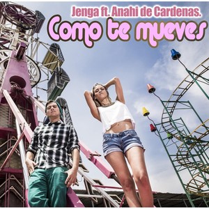 Como Te Mueves (feat. Anahi de Cardenas)