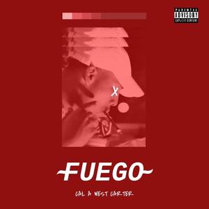 Fuego (Explicit)