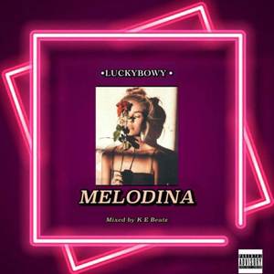 MELODINA (Explicit)