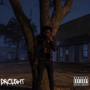 Drought (Explicit)