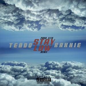 Stay Low Remix (feat. YCN Rakhie) (Explicit)