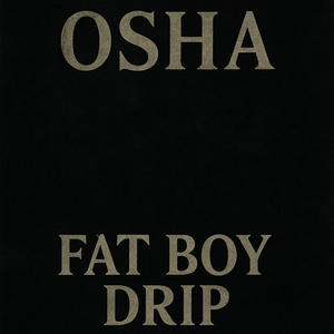 FAT BOY DRIP (Explicit)