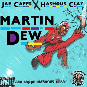 MARTIN DEW (feat. Jae Capps) [Explicit]