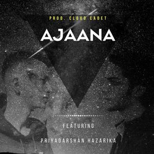 Ajaana (feat. Priyadarshan)