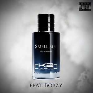 Smell Me (Explicit)