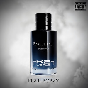 Smell Me (Explicit)
