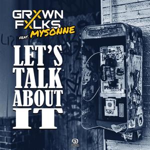 Let's Talk About It (feat. Mysonne) [Explicit]