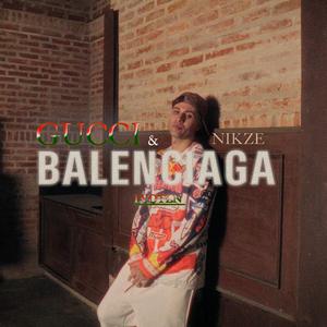 Gucci & Balenciaga