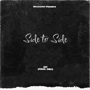 Side to Side (feat. IGT) (Explicit)