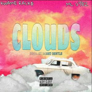 Clouds (feat. ML VYBZ) (Explicit)