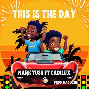 This is the day (feat. Cadilux)