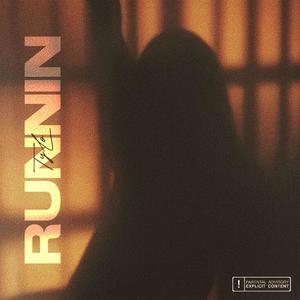 Runnin (Explicit)