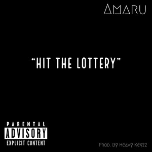 HIT THE LOTTERY (Explicit)