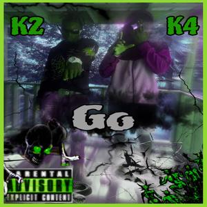 Go (feat. K4) (Explicit)