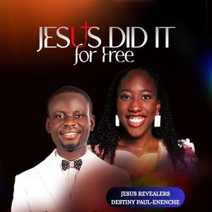 Jesus Did It For Free