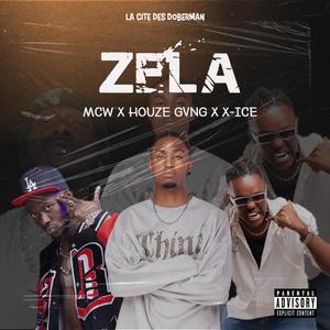 ZELA (feat. HOUZE GVNG & X-ICE)