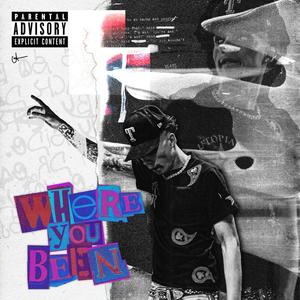 Where You Been (Explicit)