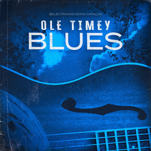 Ole Timey Blues