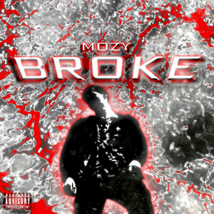 Broke (Explicit)