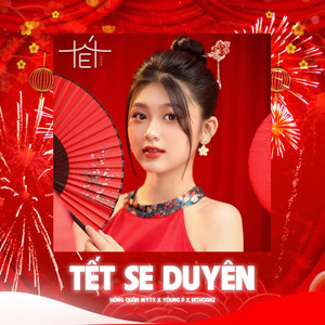Tết Se Duyên (Remix)