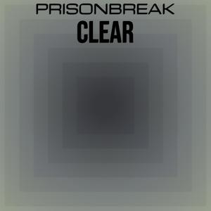 Prisonbreak Clear