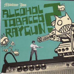 Alcohol Tobacco Raygun?