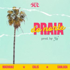 Praia do Norte (Explicit)