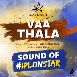 Vaa Thala #IPLonStar (Tamil)