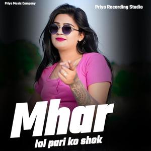 Mhar lal pari ko shok (feat. Kajod bhal)
