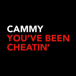 You've Been Cheatin'