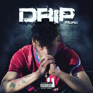 Drip (Explicit)