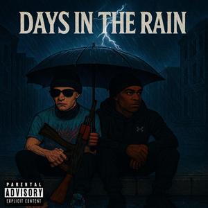 Days In The Rain (feat. Lil Shannyy) (Explicit)