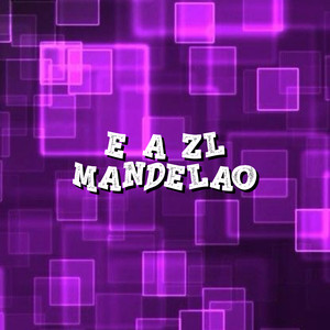 É a Zl Mandelão (Explicit)