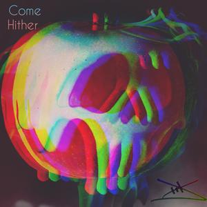 Come Hither (Explicit)