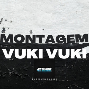 MONTAGEM VUKI VUKI (Explicit)