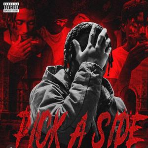 Pick A Side (Explicit)