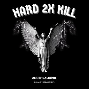 HARD 2X KILL (Explicit)