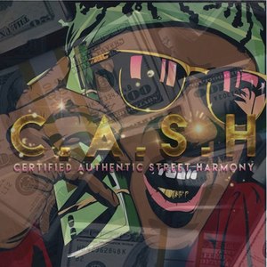 C.A.S.H. (Certified Authentic Street Harmony)