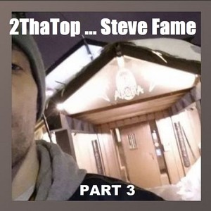 2ThaTop ... Part 3 (Explicit)