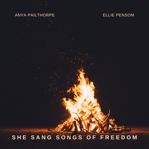 She Sang Songs of Freedom